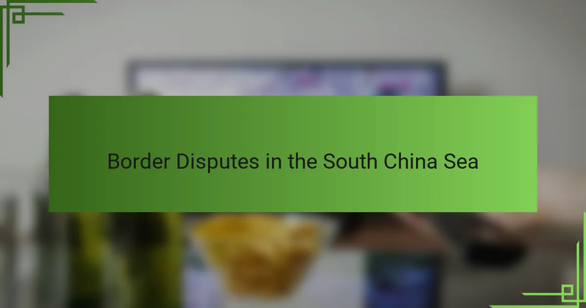 Border Disputes in the South China Sea