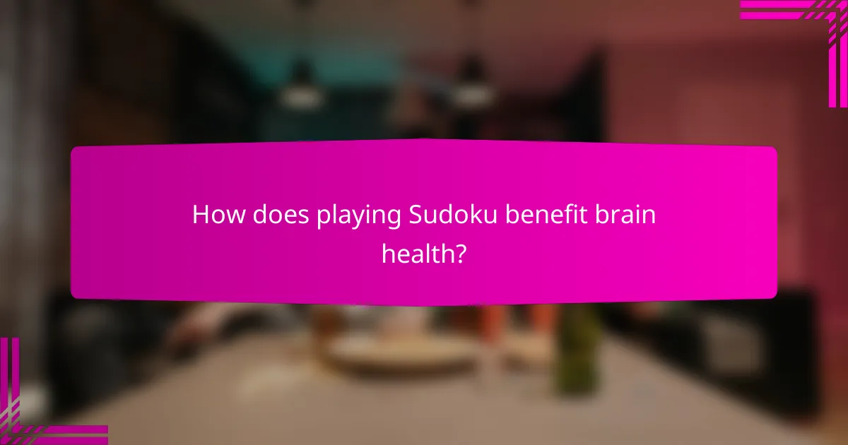 How does playing Sudoku benefit brain health?