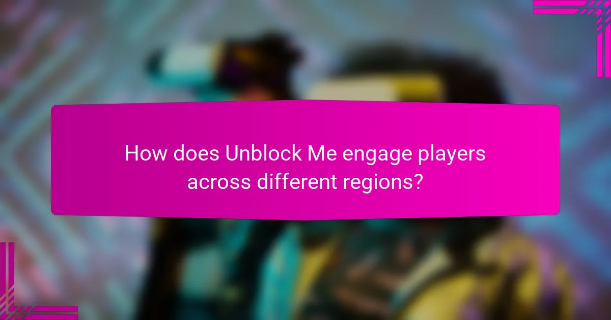 How does Unblock Me engage players across different regions?