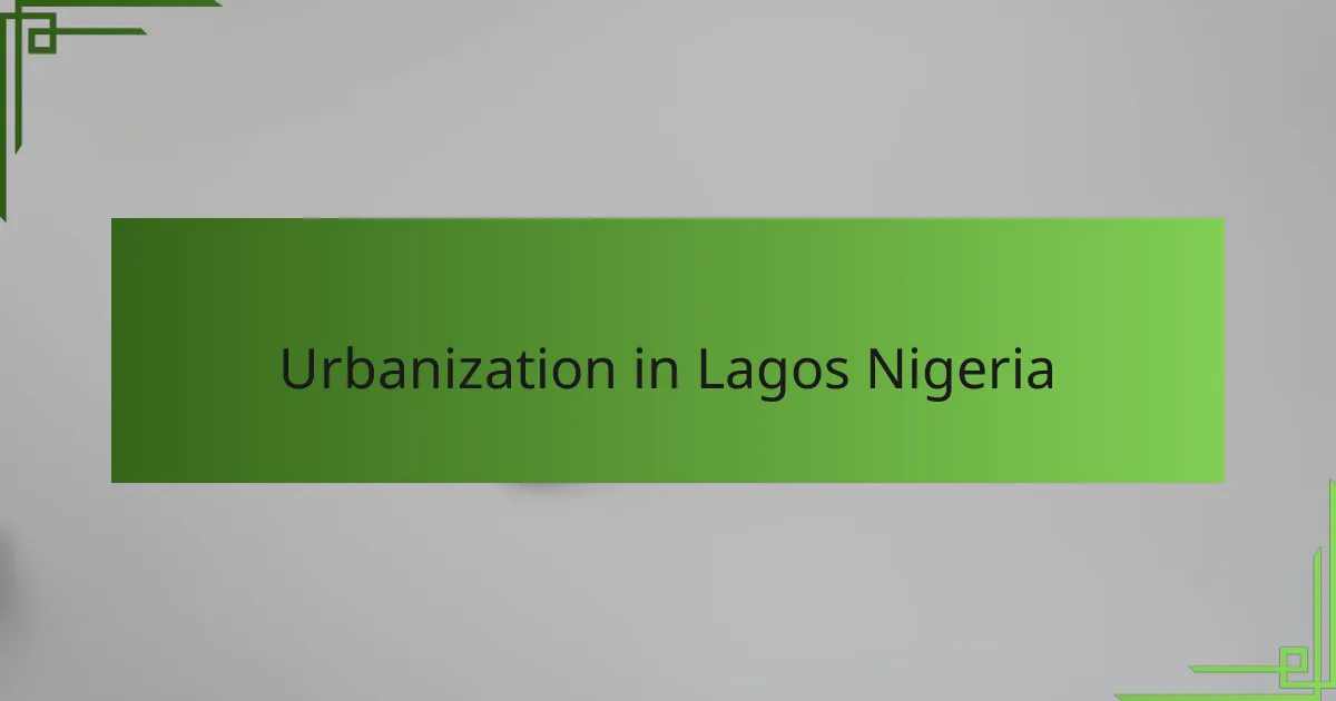 Urbanization in Lagos Nigeria