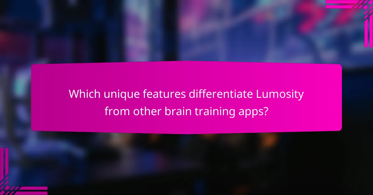 Which unique features differentiate Lumosity from other brain training apps?